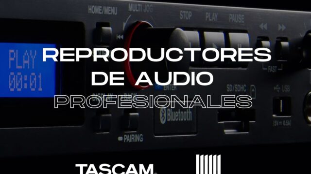 REPRODUCTORES DE AUDIO PROFESIONALES
