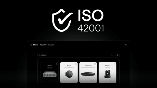 Pleneo se convierte en el primer fabricante AV/UC con certificación ISO 42001, reforzando la seguridad y gobernanza de la IA en salas inteligentes, todo un éxito para sus sistemas de inteligencia artificial