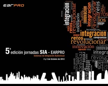 EARPRO celebra la  5ª Edición de las Jornadas SIA, Sistemas de integración Audiovisual