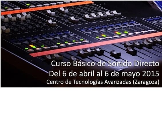 Curso Básico de Sonido Directo en Centro de Tecnologías Avanzadas de Zaragoza.
