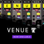 Ya la tenemos, Software Avid VENUE 7 y la tarjeta opcional MLN-192 Milán para VENUE S6L Seesound Software Avid VENUE 7 y la tarjeta opcional MLN-192 Milán para VENUE S6L