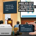 Media Station KS-CC1 de AREC solución que convierte la voz en texto y muestra la traducción en directo