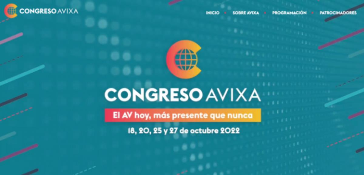 Congreso AVIXA 2022 nueva edición virtual, el AV hoy, más presente que nunca”
