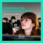 que es la posproducción cinematográfica? Masters y formaciones