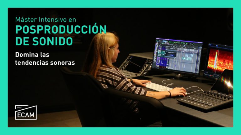 Máster en Posproducción de Sonido los Masters y formaciones?