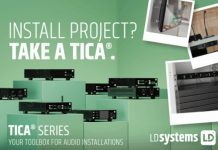 Serie TICA® de LD Systems, tu «caja de herramientas» para las instalaciones de audio Serie TICA® de LD Systems, tu caja de herramientas para las instalaciones de audio