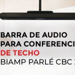 Barra de audio para conferencias de techo, BIAMP PARLÉ CBC 2500