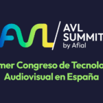AVL SUMMIT, el 1er Congreso de Audiovisuales en España by AFIAL; Con workshops y formación de marcas líderes avl-summit-congreso-audiovisuales-afial