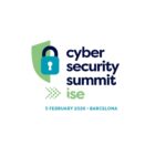 ISE 2026 impulsa el futuro del audiovisual con nuevas iniciativas y experiencias pioneras en Barcelona Cybersecurity Summit, nuevas iniciativas para ISE 2026 en Barcelona sobre ciberseguridad en el sector audiovisual