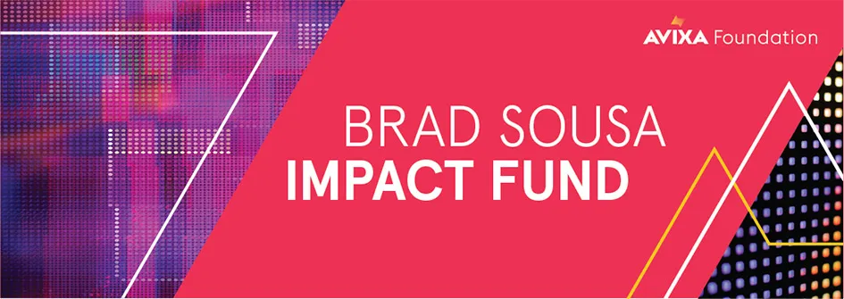 Brad Sousa Impact Fund 2026 para formación audiovisual profesional impulsado por AVIXA Foundation