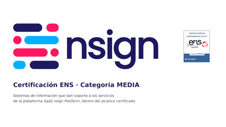 nsign con la certificación del Esquema Nacional de Seguridad para su plataforma de digital signage